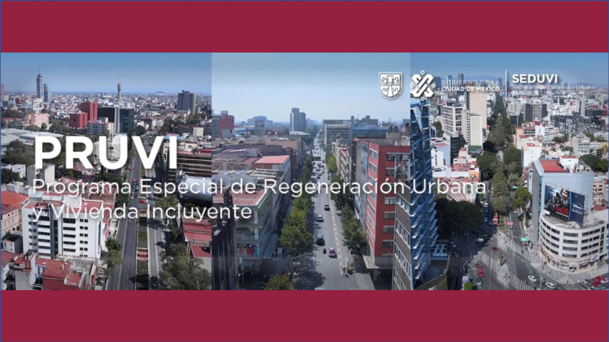 Programa Especial de Regeneración Urbana y Vivienda Incluyente (PRUVI)